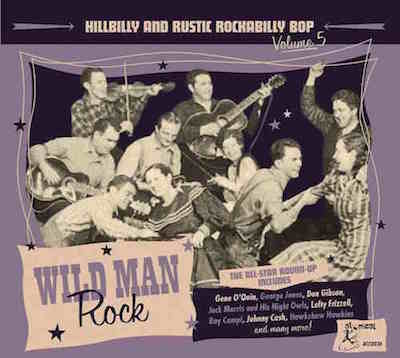 V.A. - Hillbilly And Rustic Rockabilly Bop Vol 5 : Wild Man Rock